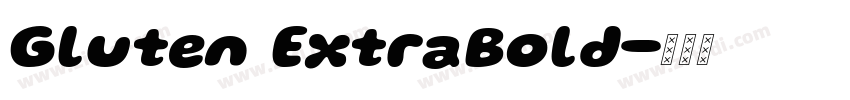 Gluten ExtraBold字体转换